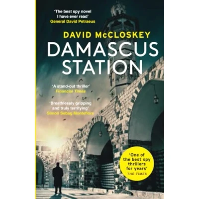 Afbeelding van Damascus Station: &#039;The Best Spy Thriller of THE Year&#039; TIMES