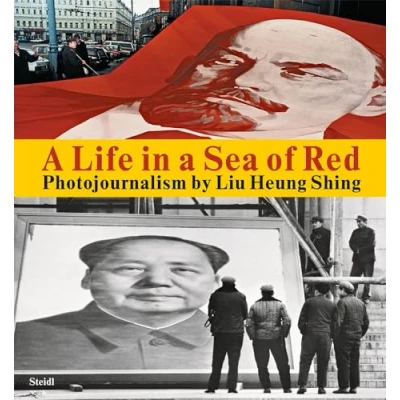 Afbeelding van Liu Heung Shing: a Life in Sea of Red