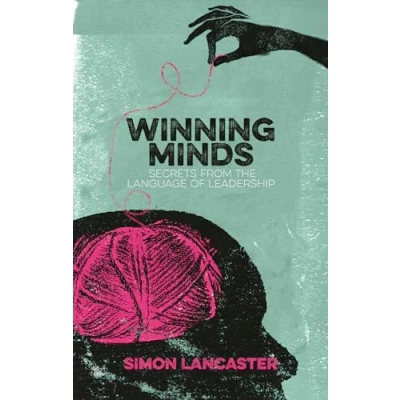 Afbeelding van Winning Minds: Secrets From the Language of Leadership