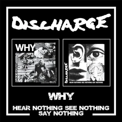 Afbeelding van Discharge Why/Hear Nothing See Say (CD)
