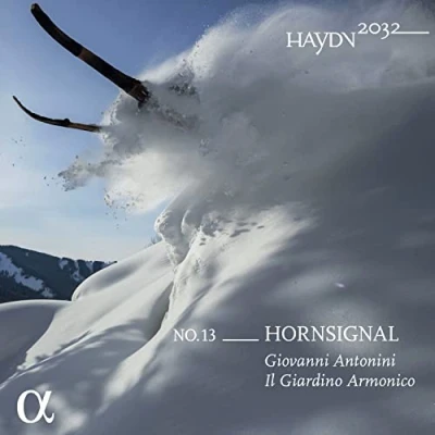 Afbeelding van Il Giardino Armonico,Giovanni Antonini Haydn 2032, Vol. 13: Horn Signal (CD)