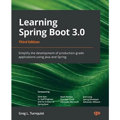 Afbeelding van Learning Spring Boot 3.0 Third Edition: Simplify the development of production grade applications using Java and