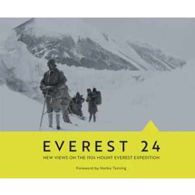 Afbeelding van Everest 24: New Views on the 1924 Mount Expedition