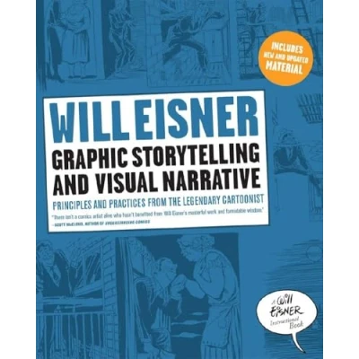 Afbeelding van WILL EISNERS GRAPHIC STORYTELLING REVISED ED: Principles and practices from the legendary Cartoonist