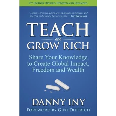 Afbeelding van Teach and Grow Rich: Share Your Knowledge to Create Global Impact, Freedom Wealth