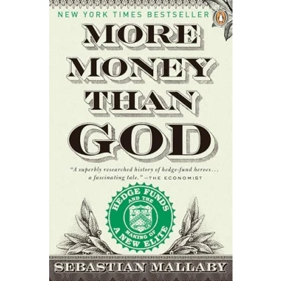 Afbeelding van More Money Than God: Hedge Funds and the Making of a New Elite
