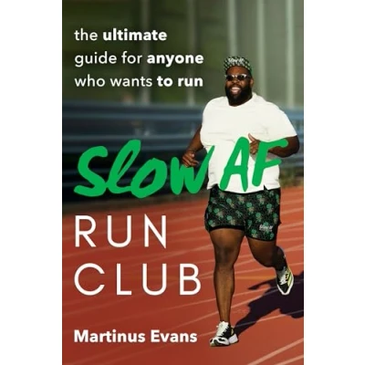 Afbeelding van Slow AF Run Club: The Ultimate Guide for Anyone Who Wants to