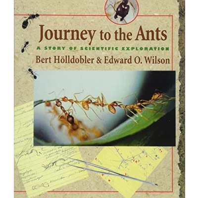 Afbeelding van Journey to the Ants: A Story of Scientific Exploration