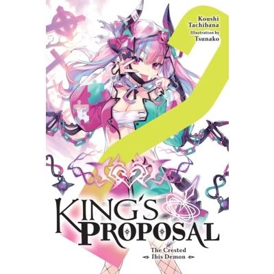 Afbeelding van KINGS PROPOSAL NOVEL 02: The Crested Ibis Demon