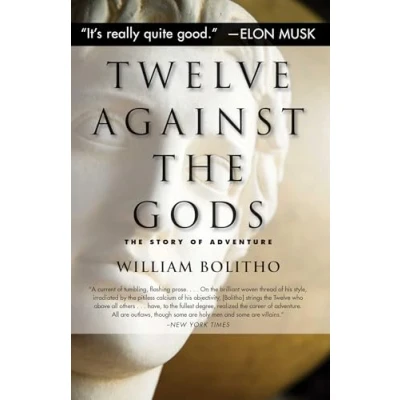 Afbeelding van Twelve Against The Gods: Story of Adventure