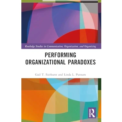 Afbeelding van Performing Organizational Paradoxes