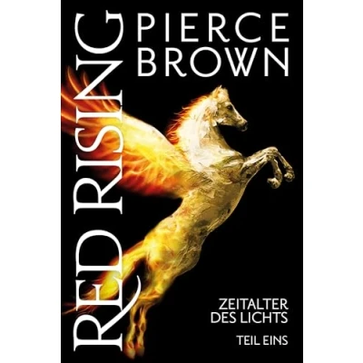 Afbeelding van Red Rising: Zeitalter des Lichts: Teil 1 (Red Rising Reihe, Band 6.1)