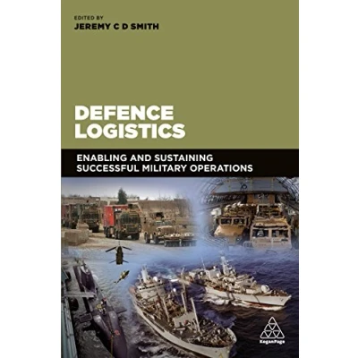 Afbeelding van Defence Logistics: Enabling and Sustaining Successful Military Operations