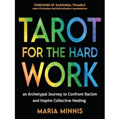Afbeelding van Tarot for the Hard Work: An Archetypal Journey to Confront Racism and Inspire Collective Healing