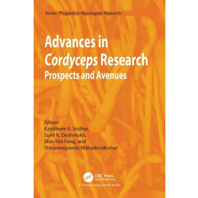 Afbeelding van Advances in Cordyceps Research: Prospects and Avenues