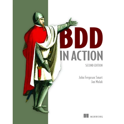 Afbeelding van BDD in Action: Behavior Driven Development for the Whole Software Lifecycle