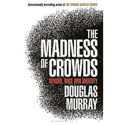 Afbeelding van The Madness of Crowds : Gender, Race and Identity