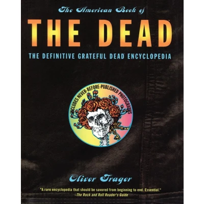 Afbeelding van The American Book of Dead: Definitive Grateful Dead Encyclopedia
