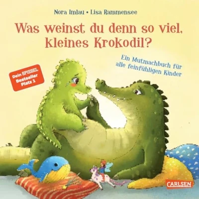 Afbeelding van Was weinst du denn so viel, kleines Krokodil?: Ein Mutmachbuch für alle feinfühligen Kinder Pappbilderbuch ab 2