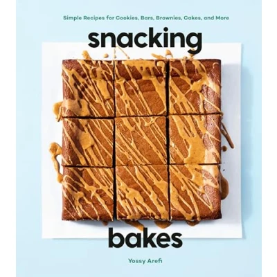 Afbeelding van Snacking Bakes: Simple Recipes for Cookies, Bars, Brownies, Cakes, and More