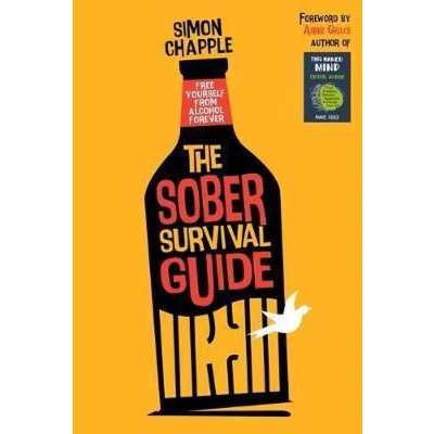 Afbeelding van The Sober Survival Guide: How to Free Yourself from Alcohol Forever Quit &amp; Start Living!