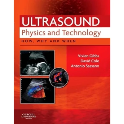 Afbeelding van Ultrasound Physics and Technology: How, Why When