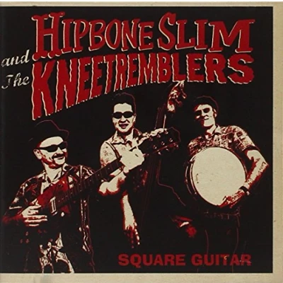 Afbeelding van Hipbone Slim &amp; The Kneetremblers Square Guitar (CD)