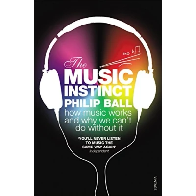 Afbeelding van The Music Instinct: How Works and Why We Can&#039;t Do Without It