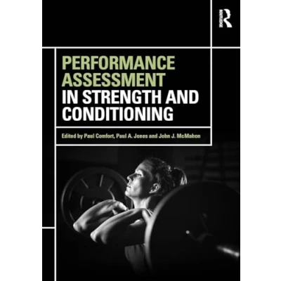 Afbeelding van Performance Assessment in Strength and Conditioning