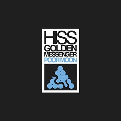 Afbeelding van Hiss Golden Messenger Poor Moon