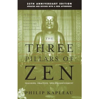 Afbeelding van The Three Pillars of Zen: Teaching, Practice, and Enlightenment