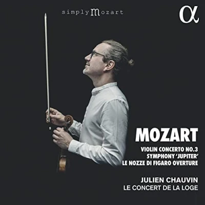 Afbeelding van Julien Chauvin Le Concert De La Loge Mozart: Violin Concerto No. 3, Symphony &#039;Jupiter&#039;, (CD)