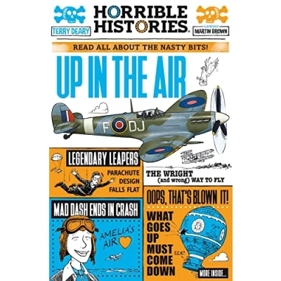 Afbeelding van Up in the Air: A Horrible History of Flight: 1 (Horrible Histories)