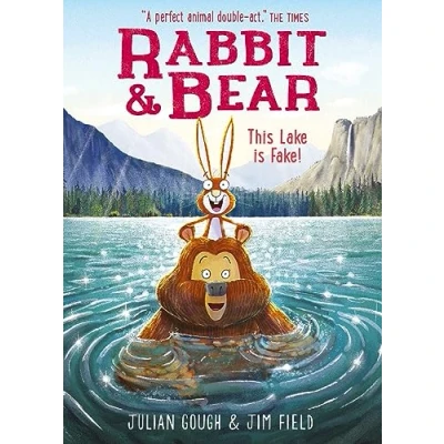 Afbeelding van Rabbit and Bear: This Lake is Fake!: Book 6