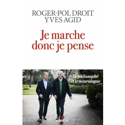 Afbeelding van je marche donc pense: le philosophe et neurologue