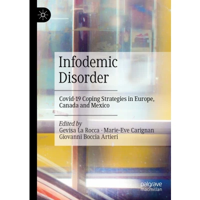 Afbeelding van Infodemic Disorder: Covid 19 Coping Strategies in Europe, Canada and Mexico