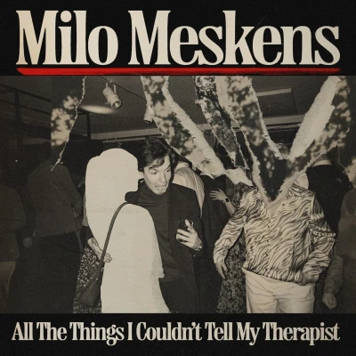 Afbeelding van Milo Meskens All the Things I Couldn&#039;t Tell My Therapist (LP)