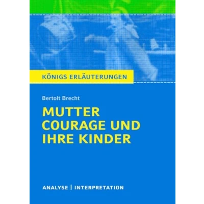 Afbeelding van Mutter Courage und ihre Kinder. Textanalyse Interpretation