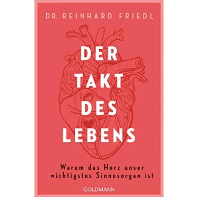 Afbeelding van Der Takt des Lebens: Warum das Herz unser wichtigstes Sinnesorgan ist