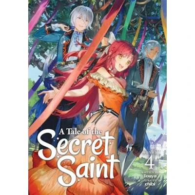 Afbeelding van A TALE OF SECRET SAINT LIGHT NOVEL 04