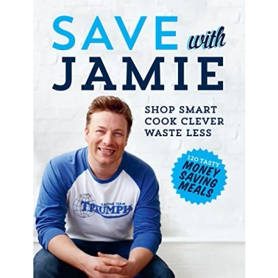 Afbeelding van Save with Jamie: Shop Smart, Cook Clever, Waste Less