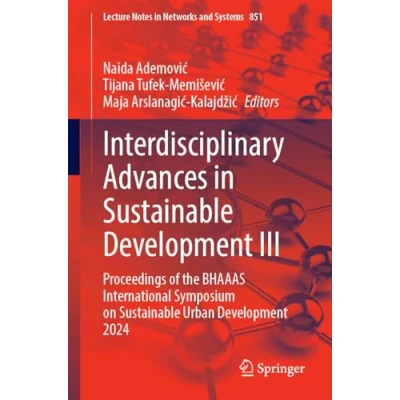 Afbeelding van Lecture Notes in Networks and Systems Interdisciplinary Advances Sustainable Development III