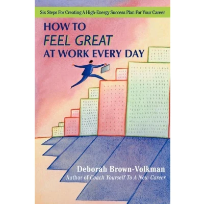 Afbeelding van How To Feel Great At Work Every Day