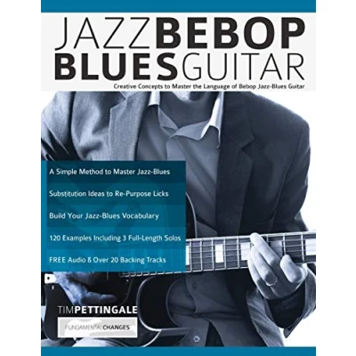 Afbeelding van Jazz Bebop Blues Guitar: Creative Concepts to Master the Language of Guitar