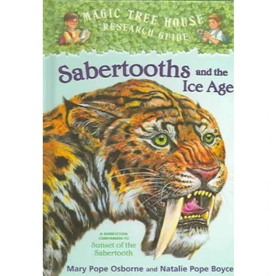 Afbeelding van Sabertooths and the Ice Age: A Nonfiction Companion to Magic Tree House #7: Sunset of Sabertooth