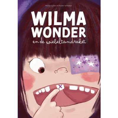 Afbeelding van Wilma Wonder en de wiebeltandraket (Hardback)