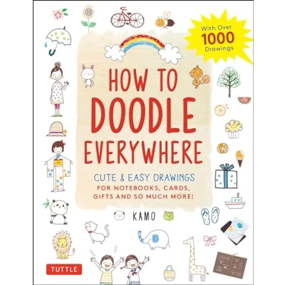 Afbeelding van How to Doodle Everywhere: Cute &amp; Easy Drawings for Notebooks, Cards, Gifts and So Much More