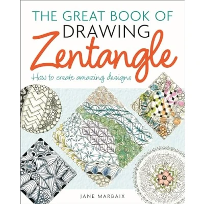 Afbeelding van The Great Book of Drawing Zentangle: How to Create Amazing Designs