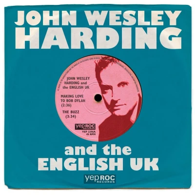 Afbeelding van John Wesley Harding Making Love To Bob Dylan (Single)