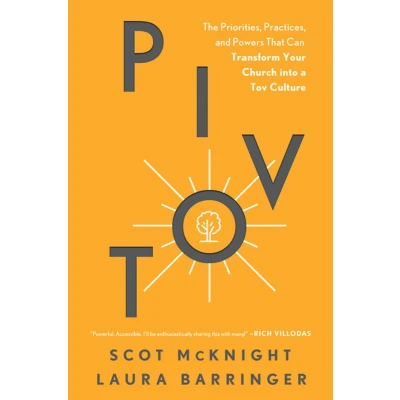 Afbeelding van Pivot: The Priorities, Practices, and Powers That Can Transform Your Church Into a Tov Culture
